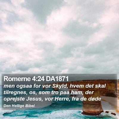 Romerne 4:24 DA1871 Bible Verse Image