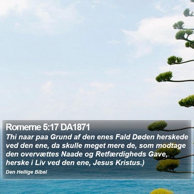 Romerne 5:17 DA1871 Bible Verse Image