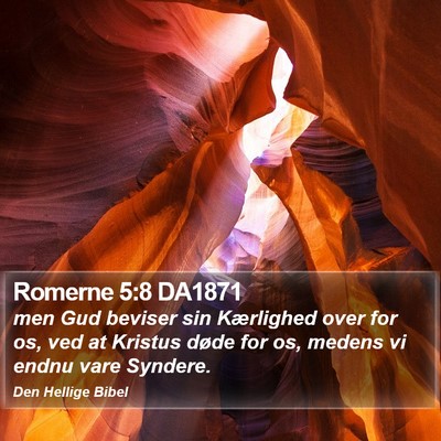 Romerne 5:8 DA1871 Bible Verse Image
