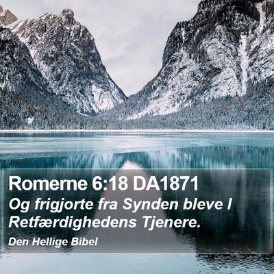 Romerne 6:18 DA1871 Bible Verse Image