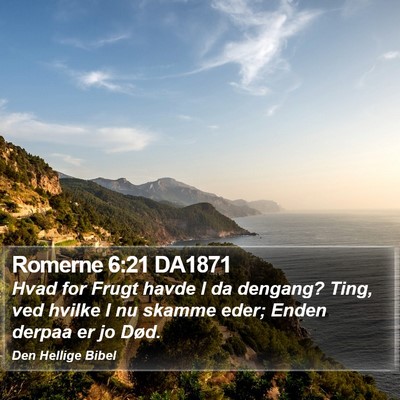 Romerne 6:21 DA1871 Bible Verse Image