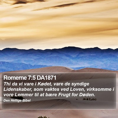 Romerne 7:5 DA1871 Bible Verse Image