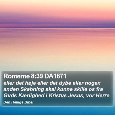 Romerne 8:39 DA1871 Bible Verse Image