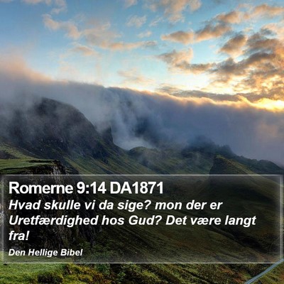 Romerne 9:14 DA1871 Bible Verse Image
