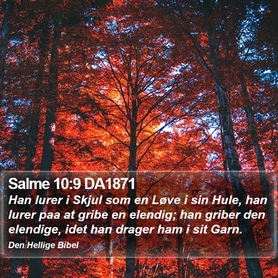 Salme 10:9 DA1871 Bible Verse Image