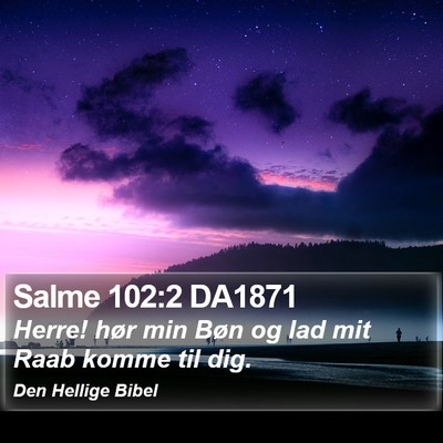 Salme 102:2 DA1871 Bible Verse Image