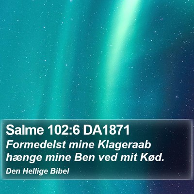 Salme 102:6 DA1871 Bible Verse Image