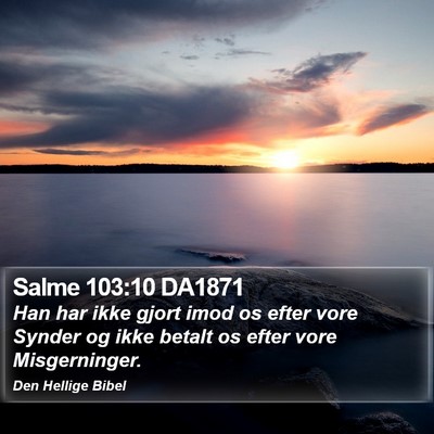 Salme 103:10 DA1871 Bible Verse Image