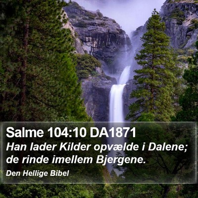 Salme 104:10 DA1871 Bible Verse Image