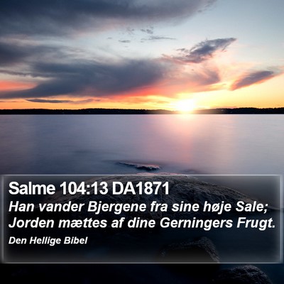 Salme 104:13 DA1871 Bible Verse Image