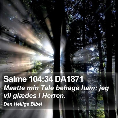 Salme 104:34 DA1871 Bible Verse Image
