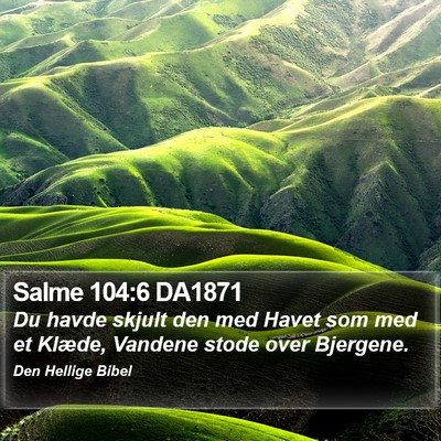 Salme 104:6 DA1871 Bible Verse Image