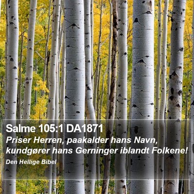 Salme 105:1 DA1871 Bible Verse Image