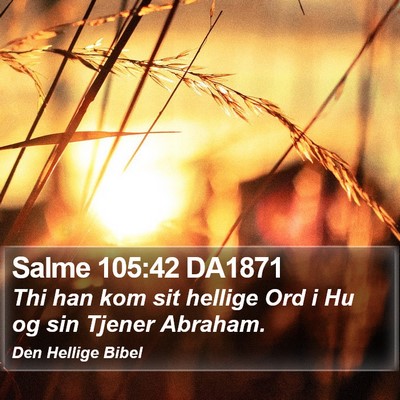 Salme 105:42 DA1871 Bible Verse Image