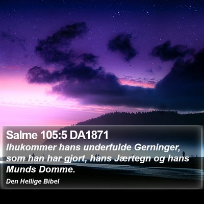Salme 105:5 DA1871 Bible Verse Image