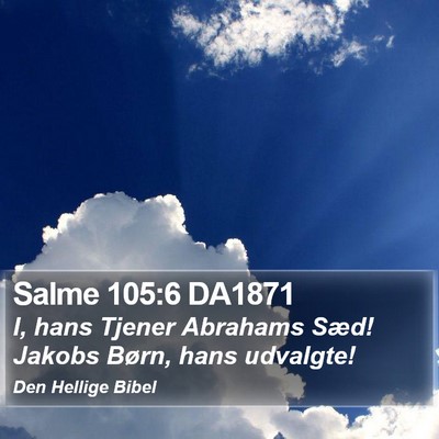 Salme 105:6 DA1871 Bible Verse Image