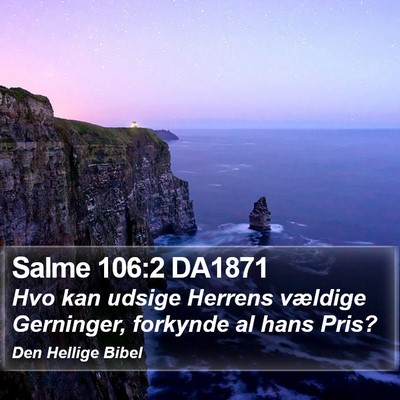 Salme 106:2 DA1871 Bible Verse Image