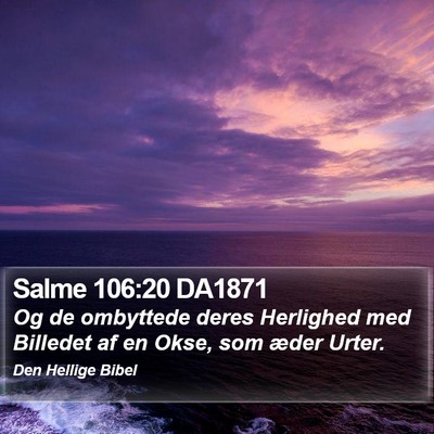 Salme 106:20 DA1871 Bible Verse Image