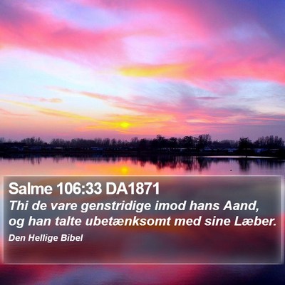 Salme 106:33 DA1871 Bible Verse Image