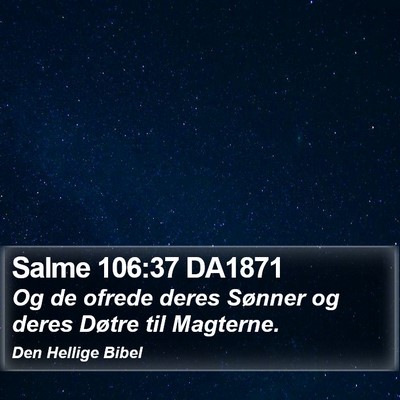 Salme 106:37 DA1871 Bible Verse Image