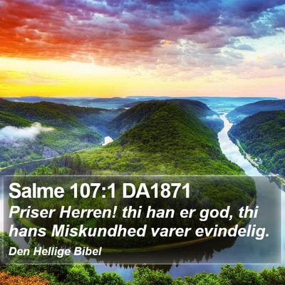 Salme 107:1 DA1871 Bible Verse Image