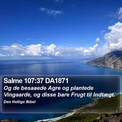 Salme 107:37 DA1871 Bible Verse Image