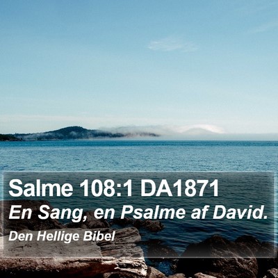 Salme 108:1 DA1871 Bible Verse Image
