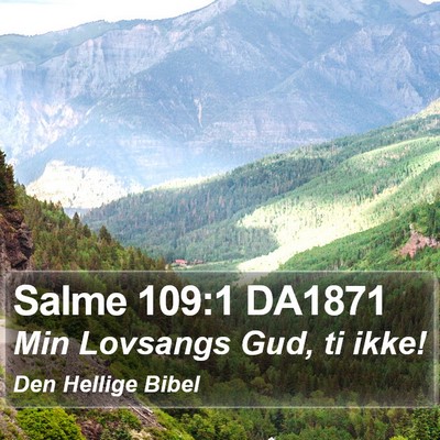 Salme 109:1 DA1871 Bible Verse Image