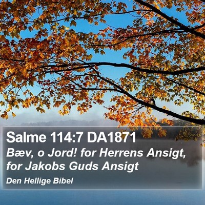 Salme 114:7 DA1871 Bible Verse Image
