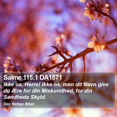 Salme 115:1 DA1871 Bible Verse Image