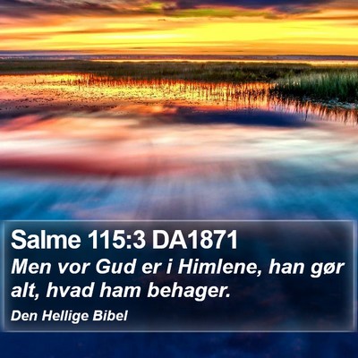 Salme 115:3 DA1871 Bible Verse Image