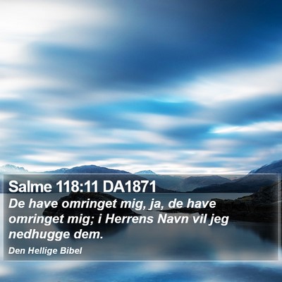 Salme 118:11 DA1871 Bible Verse Image