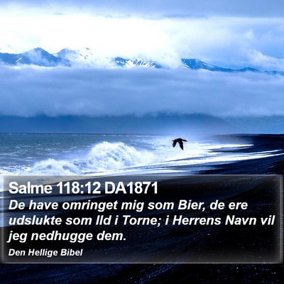 Salme 118:12 DA1871 Bible Verse Image