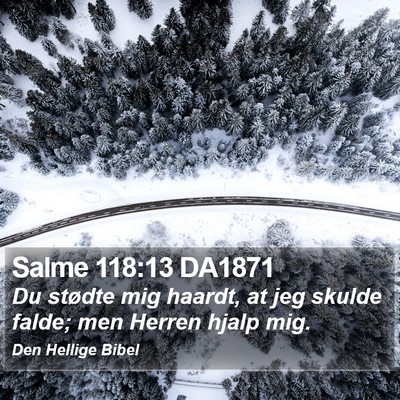 Salme 118:13 DA1871 Bible Verse Image