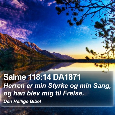 Salme 118:14 DA1871 Bible Verse Image