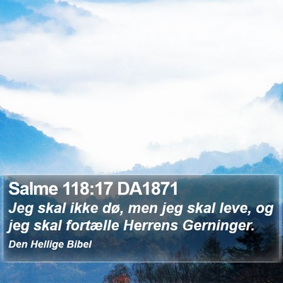 Salme 118:17 DA1871 Bible Verse Image