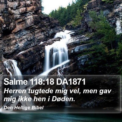 Salme 118:18 DA1871 Bible Verse Image