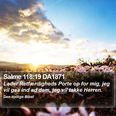 Salme 118:19 DA1871 Bible Verse Image