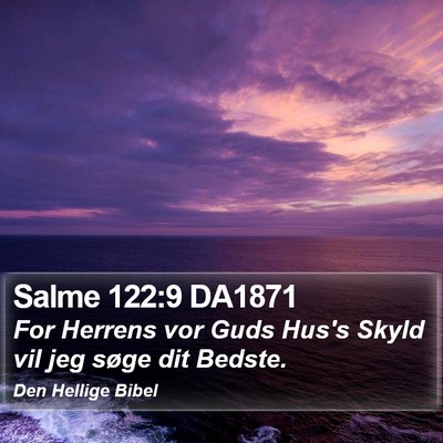 Salme 122:9 DA1871 Bible Verse Image