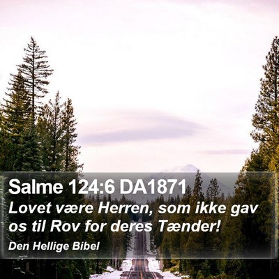 Salme 124:6 DA1871 Bible Verse Image