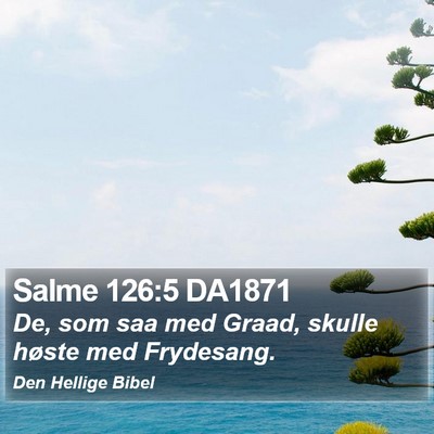 Salme 126:5 DA1871 Bible Verse Image