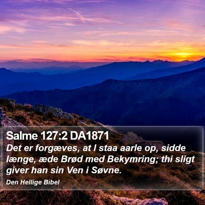 Salme 127:2 DA1871 Bible Verse Image