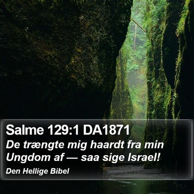 Salme 129:1 DA1871 Bible Verse Image