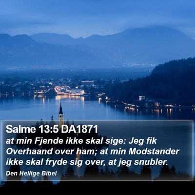 Salme 13:5 DA1871 Bible Verse Image