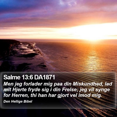 Salme 13:6 DA1871 Bible Verse Image