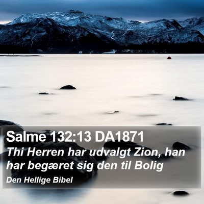 Salme 132:13 DA1871 Bible Verse Image