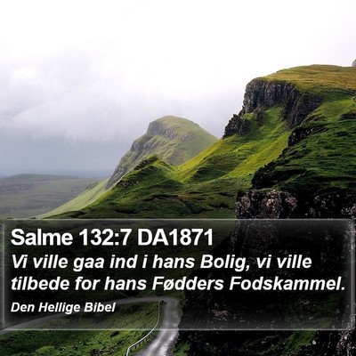 Salme 132:7 DA1871 Bible Verse Image