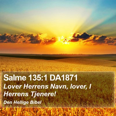 Salme 135:1 DA1871 Bible Verse Image