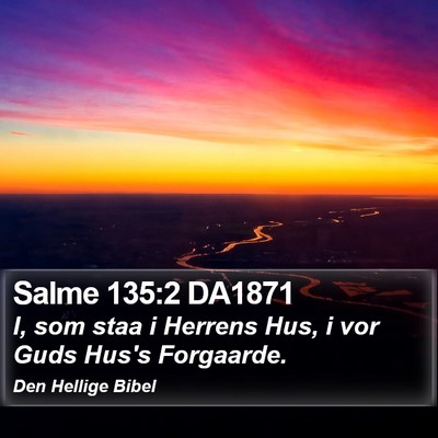 Salme 135:2 DA1871 Bible Verse Image