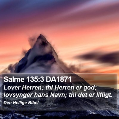Salme 135:3 DA1871 Bible Verse Image